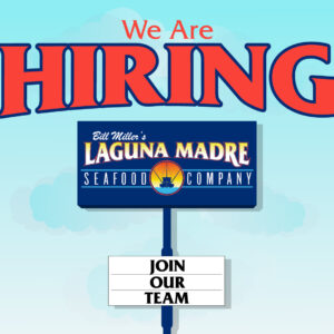 We are Hiring. Laguna Madre logo. Join our team. The Image features a marquee sign with the Laguna Madre logo with the text box saying, “Join our team.” With a blue background.